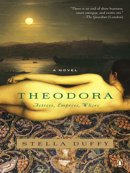 Title details for Theodora by Stella Duffy - Available